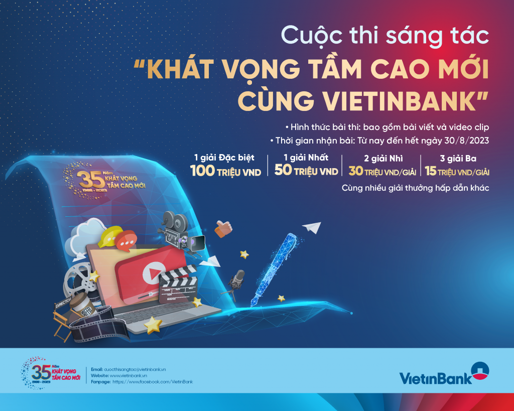 Gia hạn thời gian nhận bài dự thi Cuộc thi sáng tác “Khát vọng tầm cao mới cùng VietinBank”