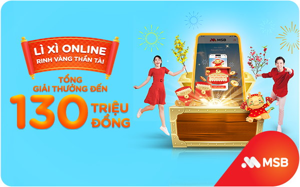 Cơ hội trúng trúng vàng 9999 khi lì xì online trên ứng dụng MSB mBank.