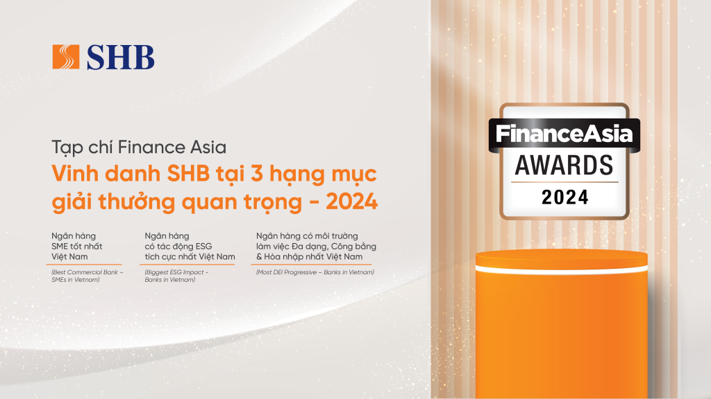 SHB chiến thắng 3 giải thưởng quan trọng tại FinanceAsia Awards 2024