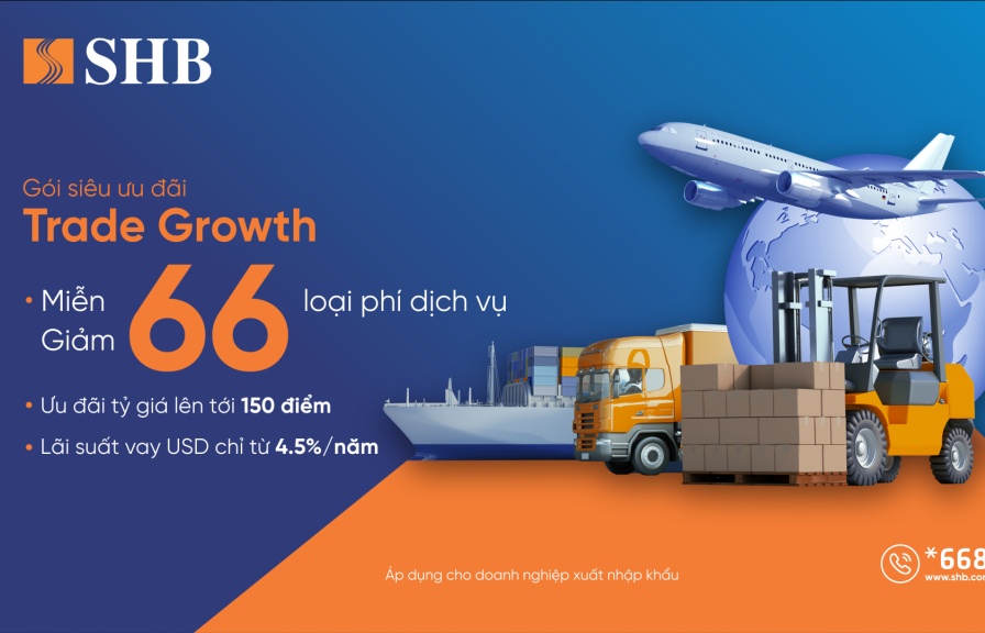 SHB ưu đãi lãi suất vay USD và miễn/giảm 66 loại phí cho doanh nghiệp xuất nhập khẩu