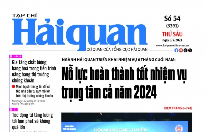 Những thông tin hấp dẫn trên Tạp chí Hải quan số 54 phát hành ngày 5/7/2024