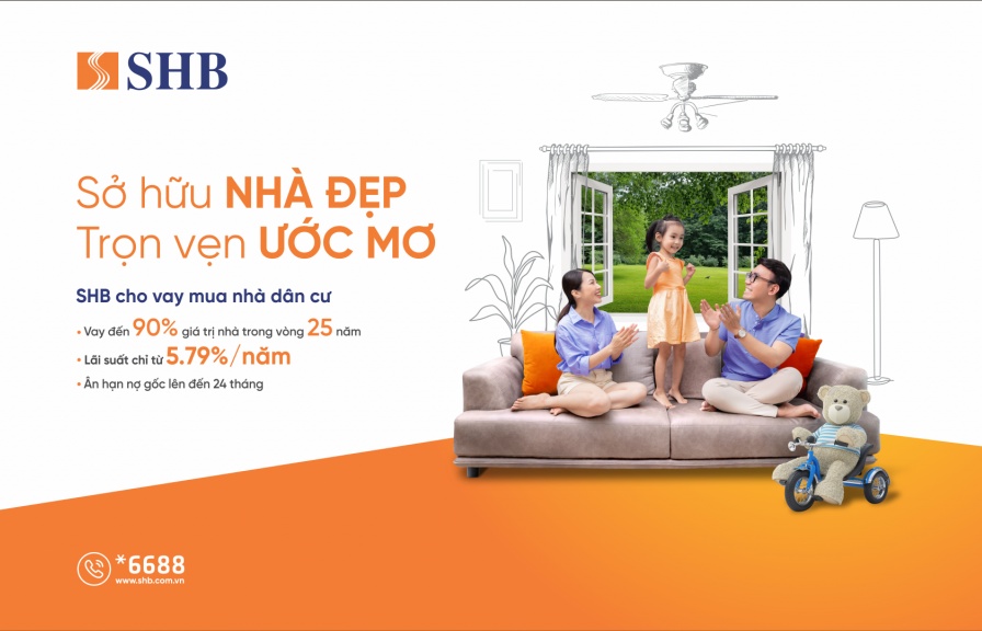 Mua nhà dễ dàng hơn với lãi suất ưu đãi chỉ từ 5,79% tại SHB