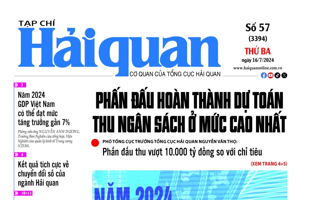 Những thông tin hấp dẫn trên Tạp chí Hải quan số 57 phát hành ngày 16/7/2024