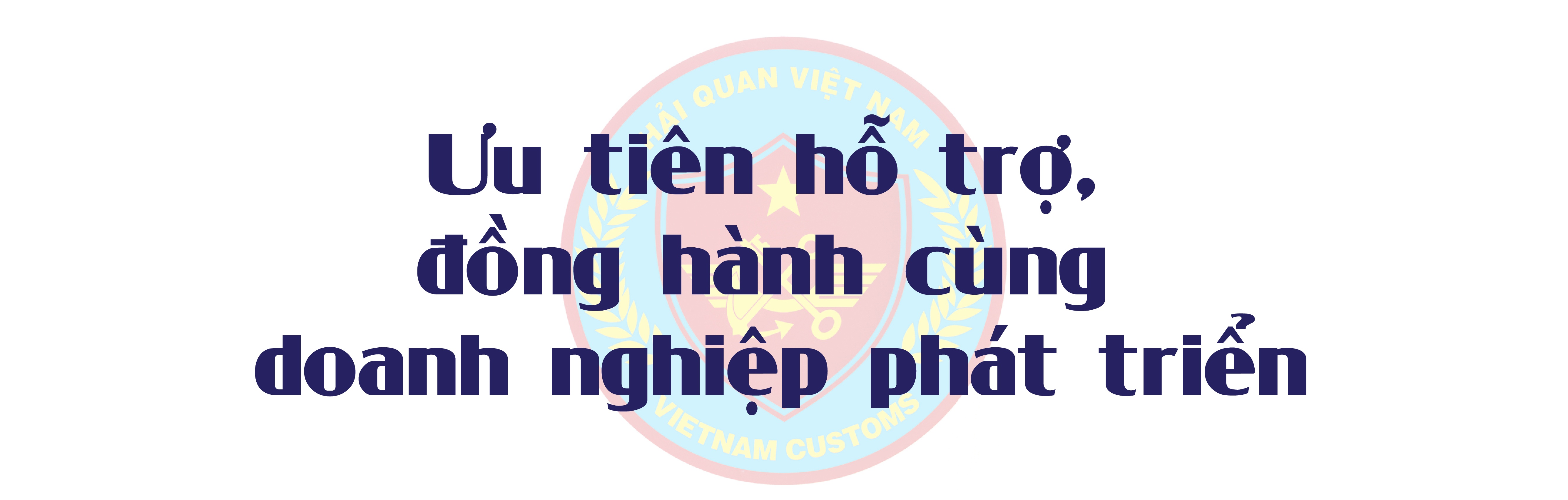 (LONGFORM) Sứ mệnh phát triển quan hệ đối tác Hải quan-Doanh nghiệp