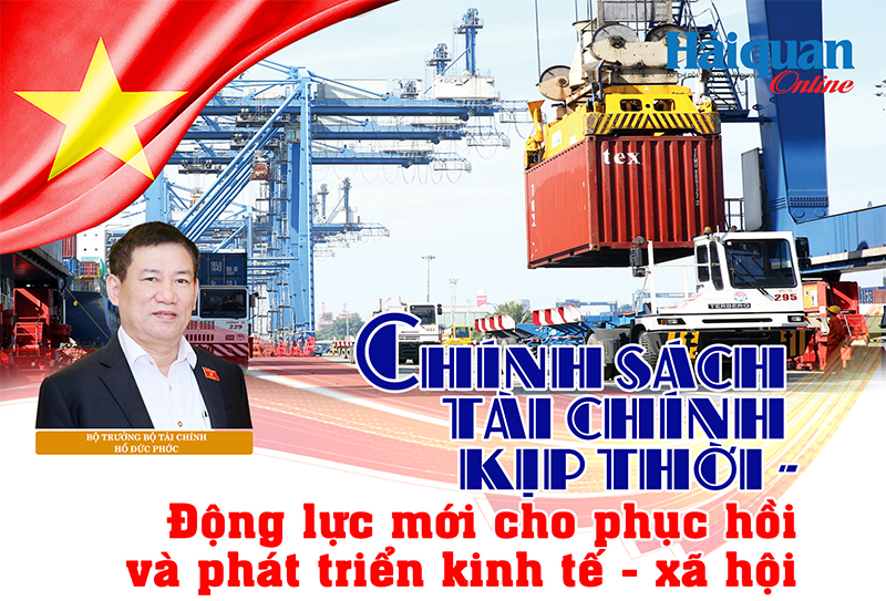 MEGASTORY: Chính sách tài chính kịp thời - Động lực mới cho phục hồi và phát triển kinh tế - xã hội