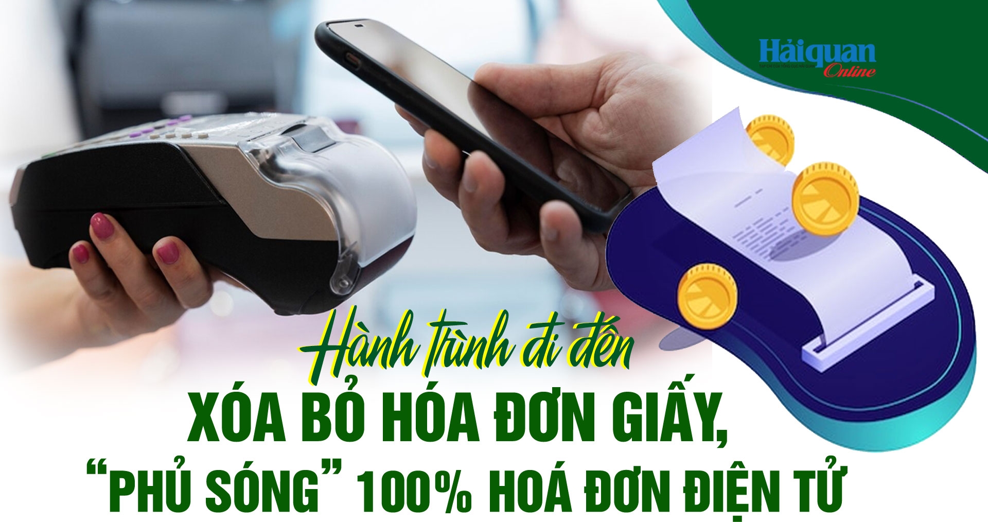 MEGASTORY: Hành trình đi đến xóa bỏ hóa đơn giấy, "phủ sóng" 100% hóa đơn điện tử