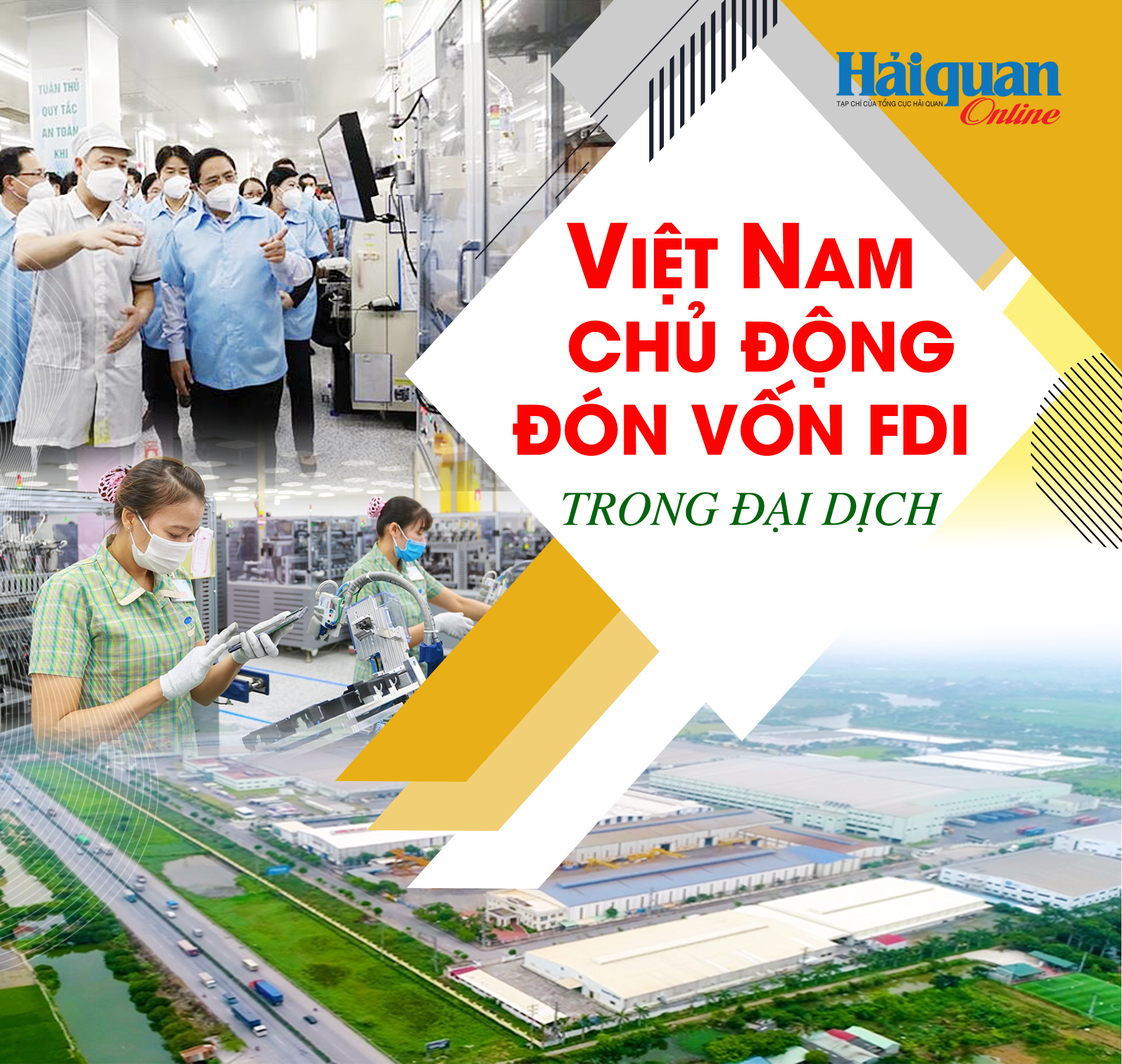 MEGASTORY: Việt Nam chủ động đón vốn FDI trong đại dịch