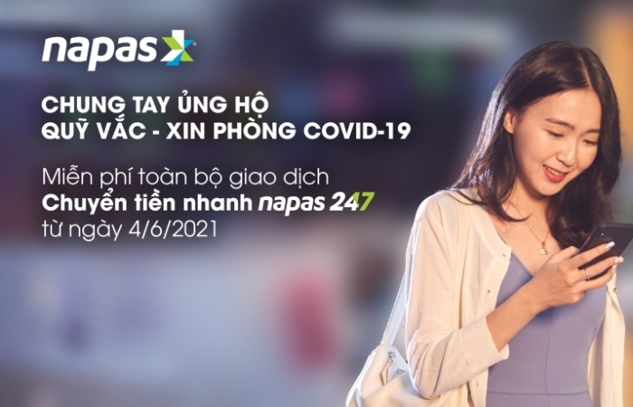 Miễn toàn bộ phí giao dịch chuyển nhanh NAPAS247 đến Quỹ vắc xin phòng Covid-19