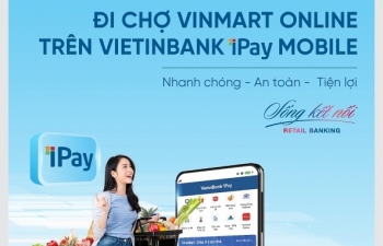 VietinBank ra mắt kênh mua sắm “VinMart: Siêu thị tại nhà” trên ứng dụng di động