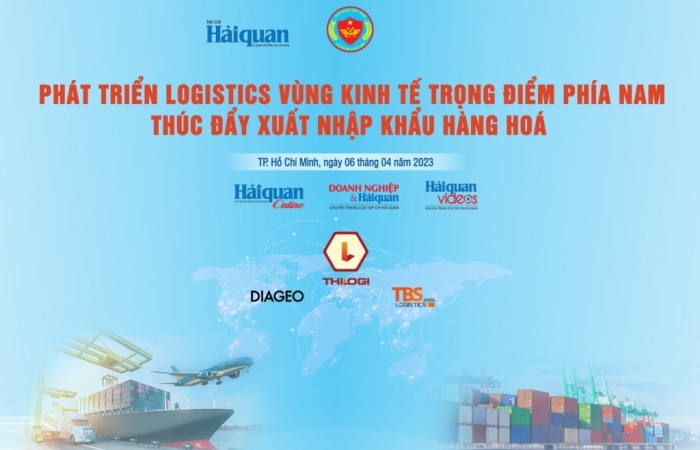 Ngày 6/4/2023: Tọa đàm “Phát triển logistics vùng kinh tế trọng điểm phía Nam, thúc đẩy XNK hàng hóa"