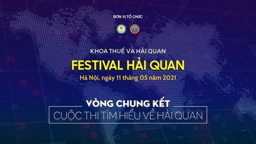 Thể lệ cuộc thi tìm hiểu về hải quan - festival hải quan 2021