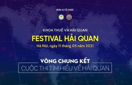 Thể lệ cuộc thi tìm hiểu về hải quan - festival hải quan 2021