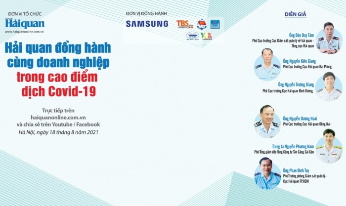 9 giờ 30 phút sáng nay: Tọa đàm trực tuyến trên bawns cas h5
: “Hải quan đồng hành cùng doanh nghiệp trong cao điểm dịch Covid-19”