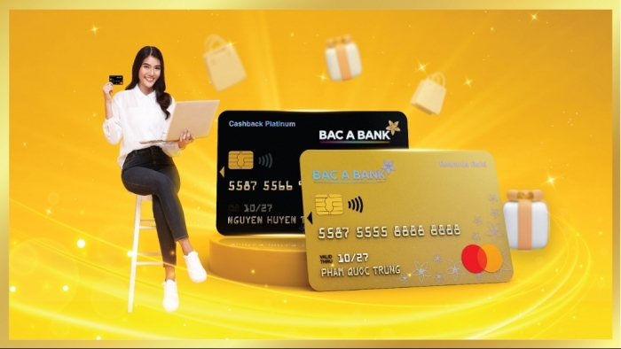 BAC A BANK triển khai nhiều ưu đãi cho hai dòng thẻ tín dụng mới