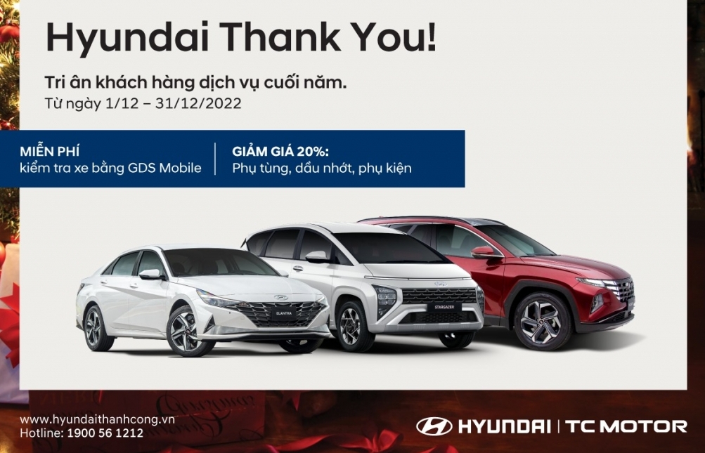 Hyundai Thành Công triển khai chương trình tri ân dịch vụ cuối năm 2022