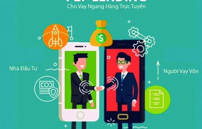 Ngăn đổ vỡ dây chuyền từ P2P lending:  Phải nhanh chóng có hành lang pháp lý